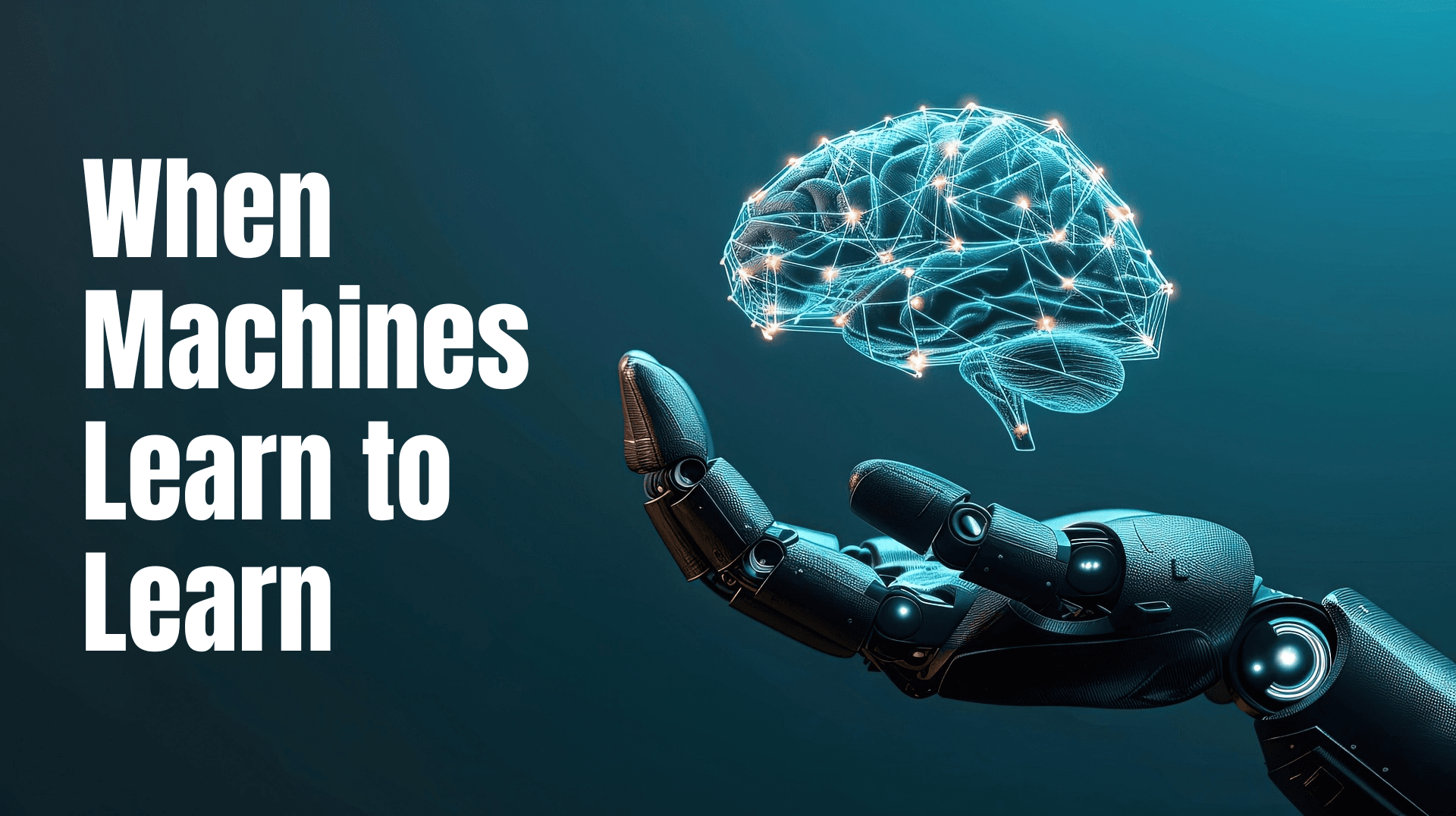 When machines learn to learn